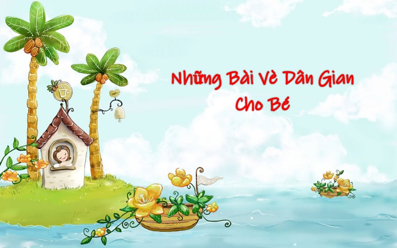 Tất tần tật những bài vè dân gian cho trẻ mầm non