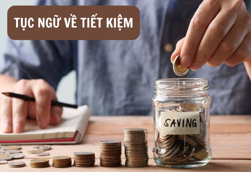 tục ngữ về tiết kiệm