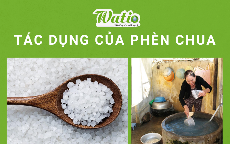 Phèn chua và tác dụng làm trong, khử trùng nước