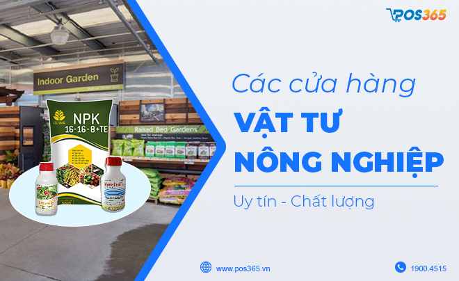 Mua vật tư nông nghiệp chất lượng cao ở đâu? Các nhà cung cấp uy tín