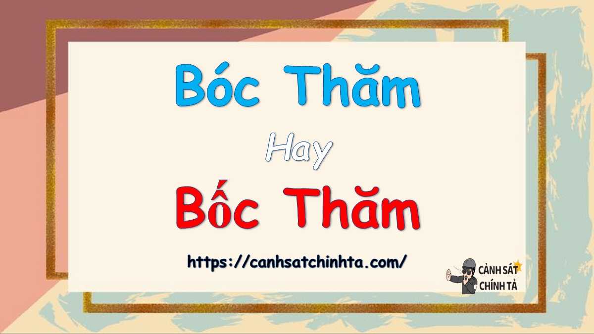 bóc thăm hay bốc thăm