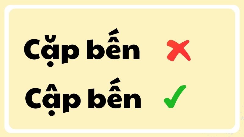 cặp bến hay cập bến đúng chính tả