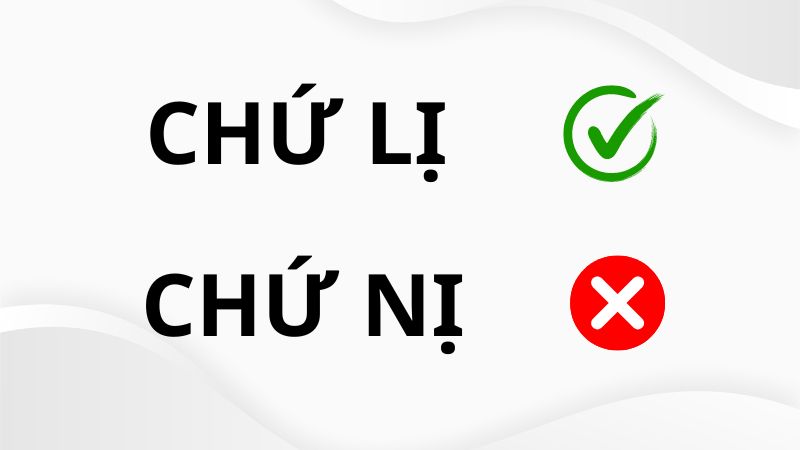 chứ lị hay chứ nị