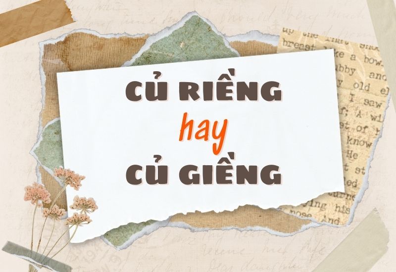 củ riềng hay củ giềng