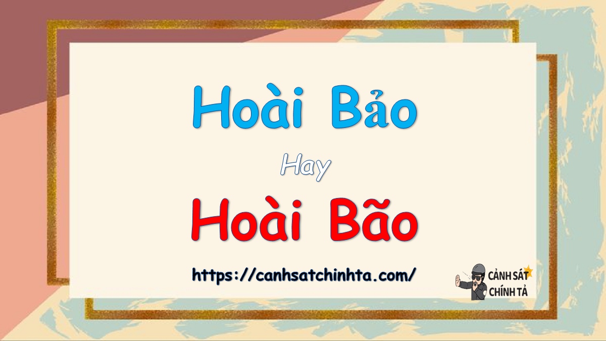 hoài bảo hay hoài bão