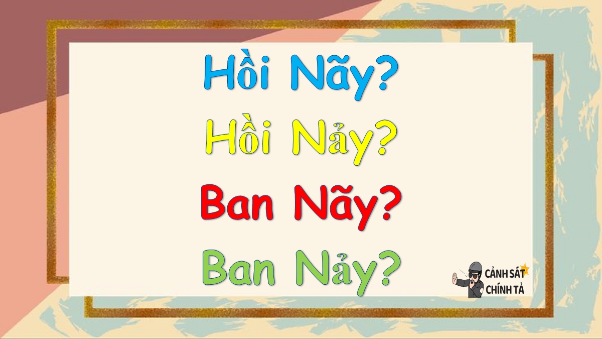 hồi nãy hay hồi nảy ban nãy hay ban nảy