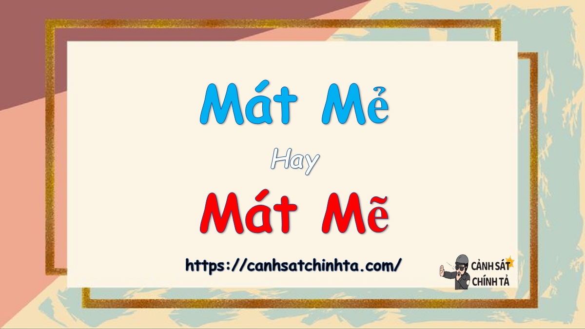 mát mẻ hay mát mẽ