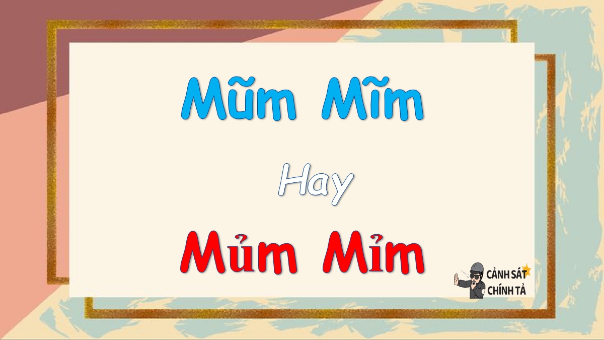 mũm mĩm hay mủm mỉm