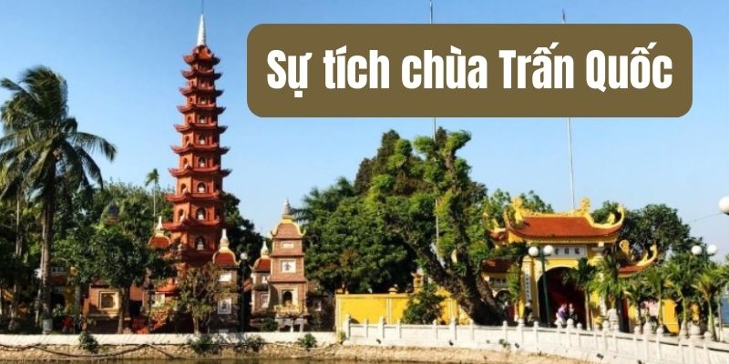 sự tích chùa trấn quốc