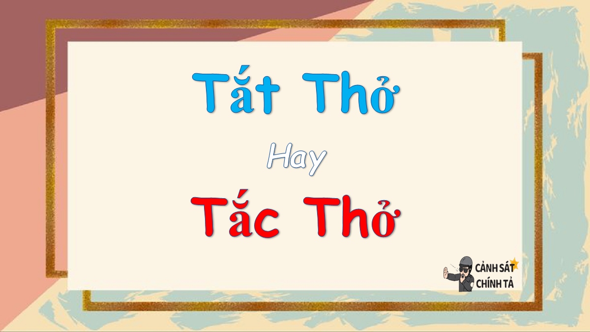 tắt thở hay tắc thở