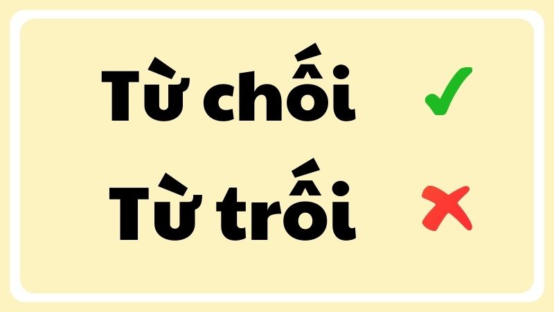 Từ trối hay từ chối