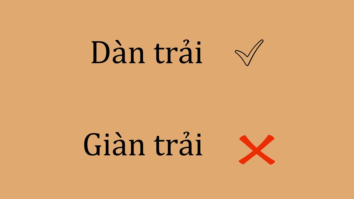 dàn trải hay giàn trải