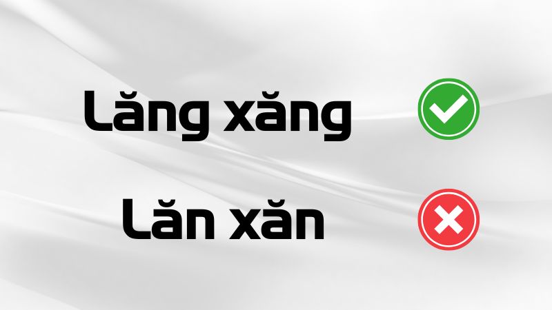 Lăng xăng hay lăn xăn