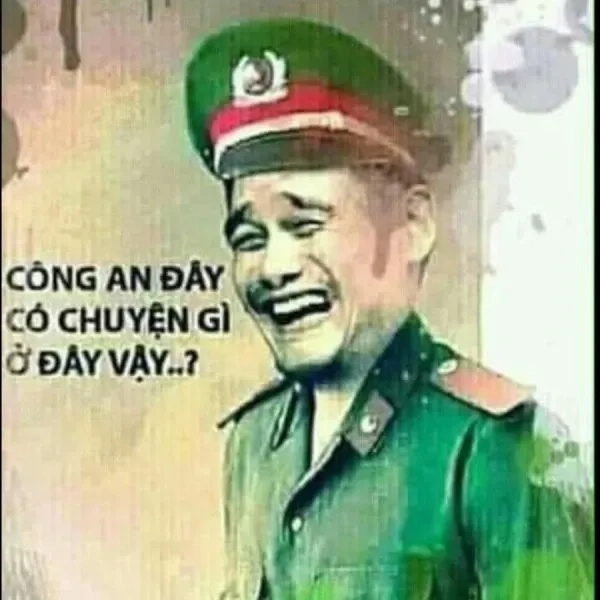 Những biểu cảm siêu hài trong công an việt nam meme, đừng bỏ lỡ