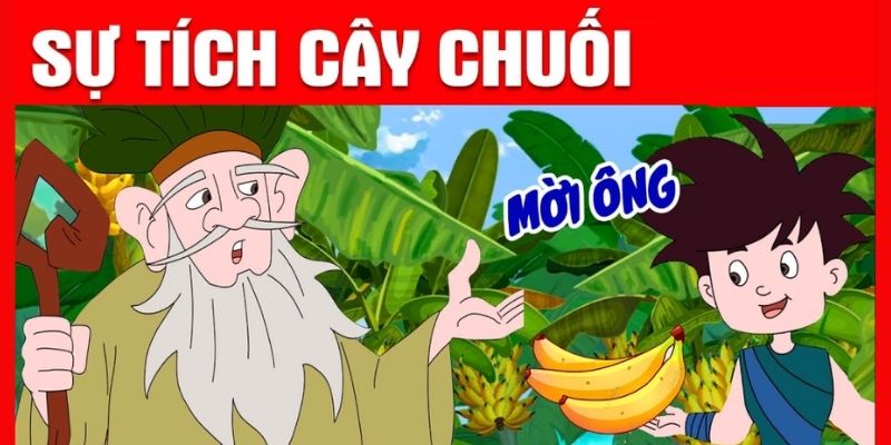 sự tích cây chuối