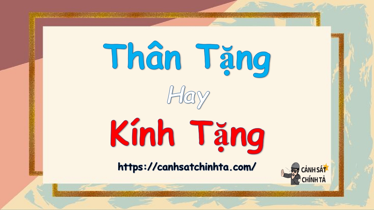 Thân tặng Kính tặng