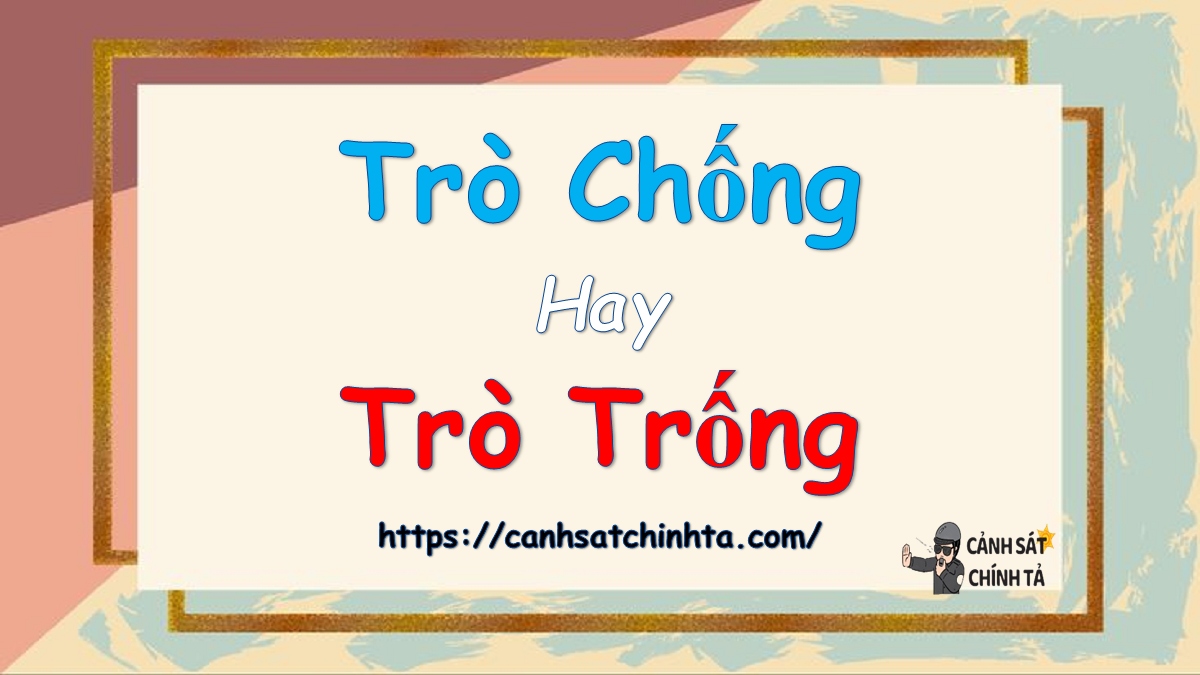 Trò chống hay Trò trống