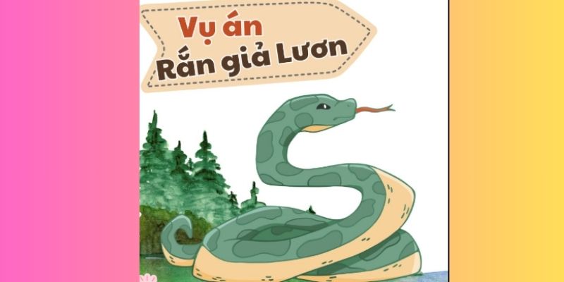 vụ án rắn giả lươn