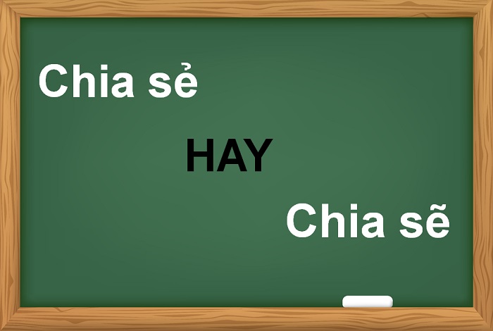 Chia sẻ hay Chia sẽ