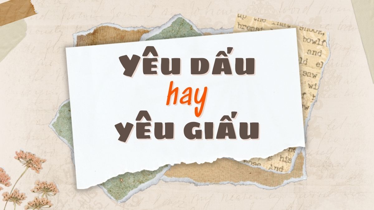 yêu dấu hay yêu giấu