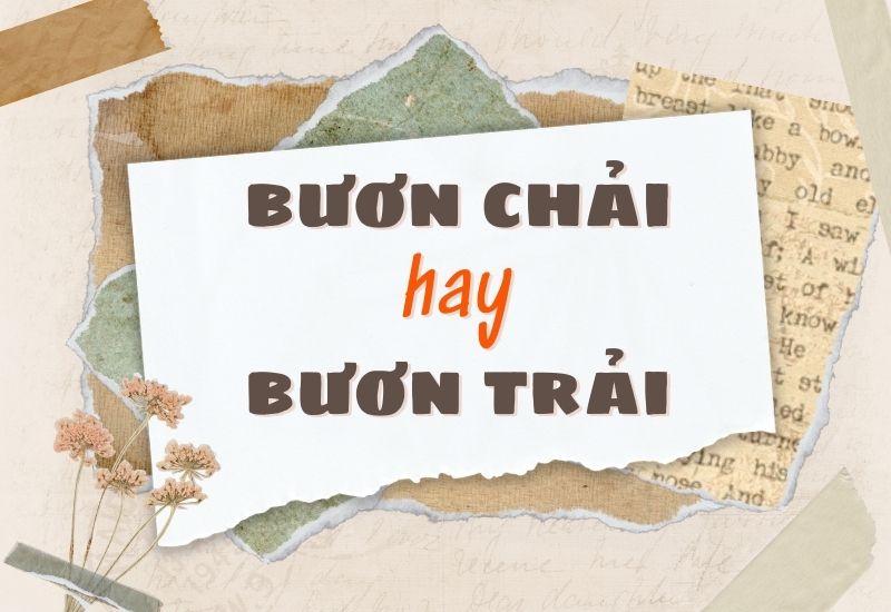 bươn chải hay bươn trải