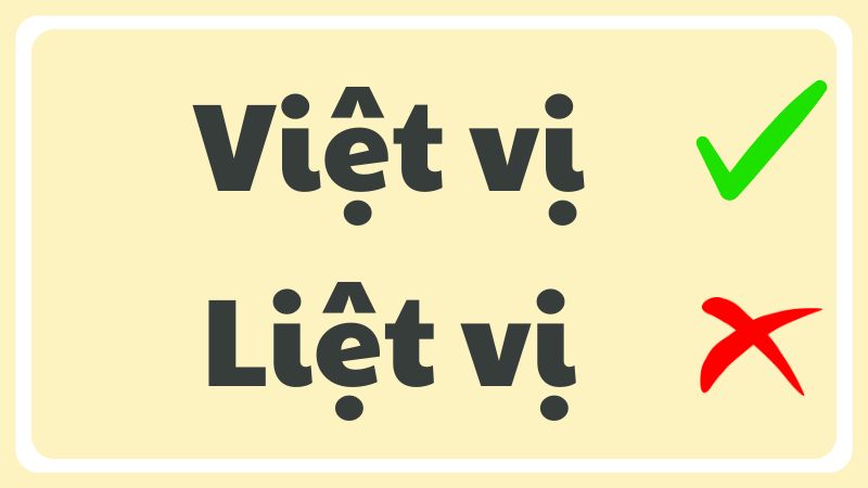 Việt vị hay liệt vị từ nào đúng chính tả