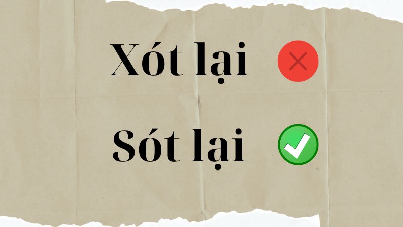 xót lại hay sót lại 